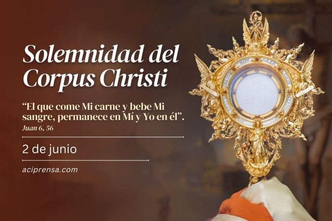 Hoy celebramos la Solemnidad del Cuerpo y la Sangre de Cristo