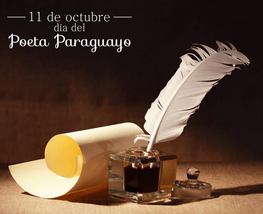 Hoy 11 de octubre celebramos el Día del Poeta Paraguayo