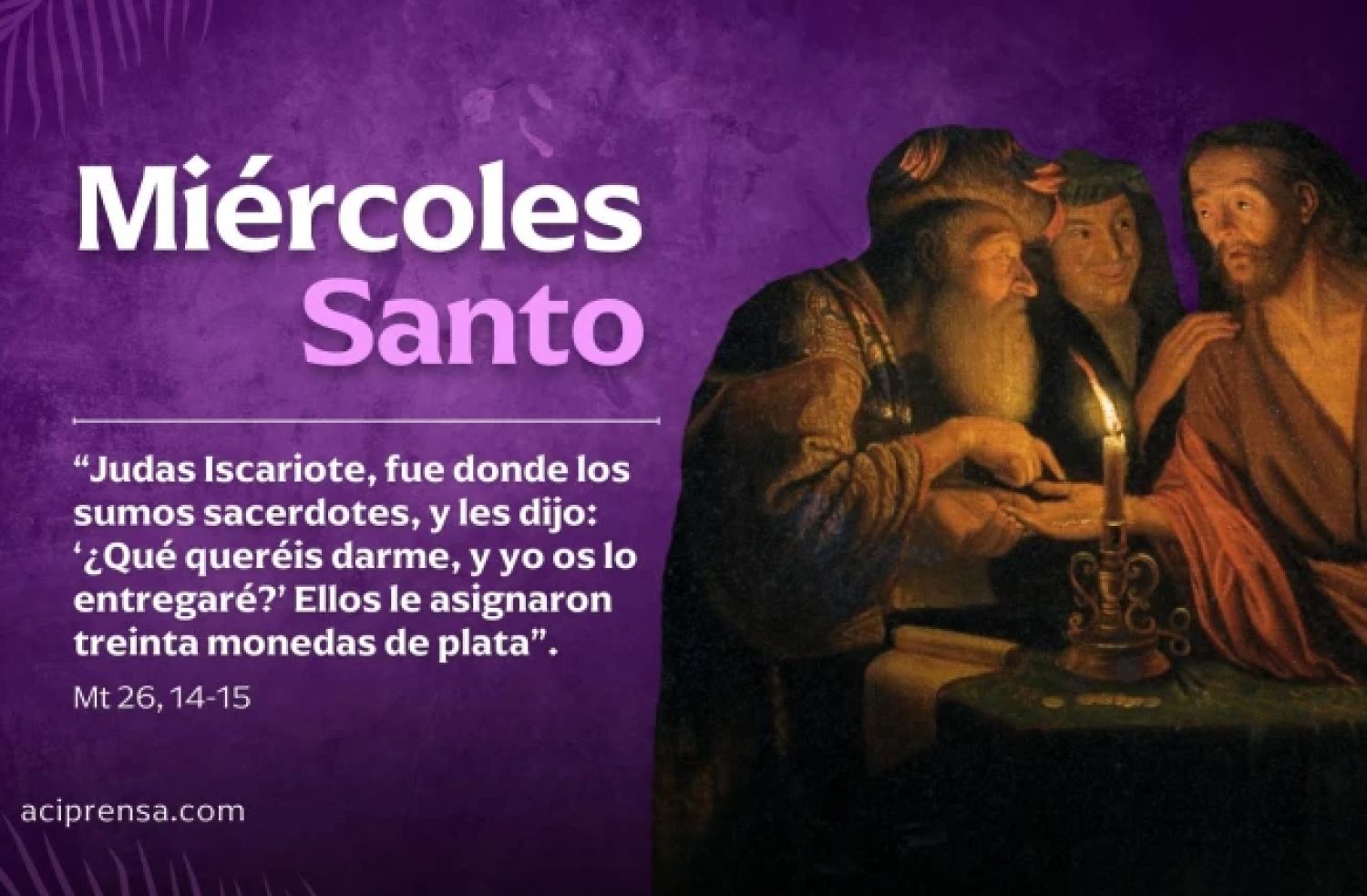 Hoy es Miércoles Santo, conocido como el "Día de la Traición"