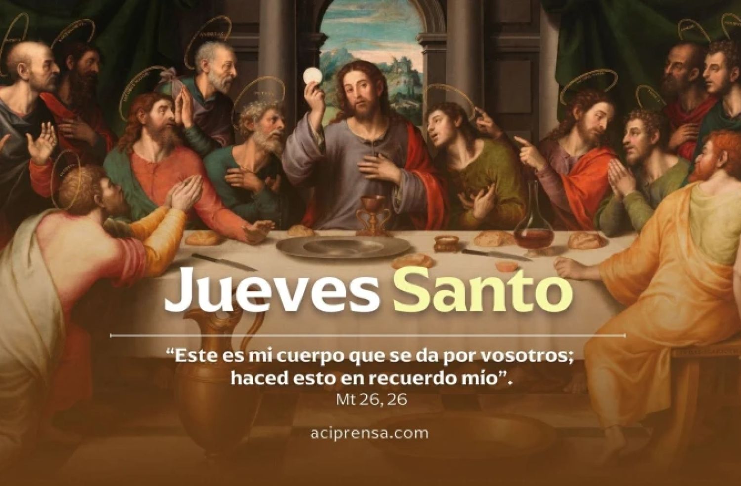 Hoy celebramos el Jueves Santo, día de la Última Cena del Señor